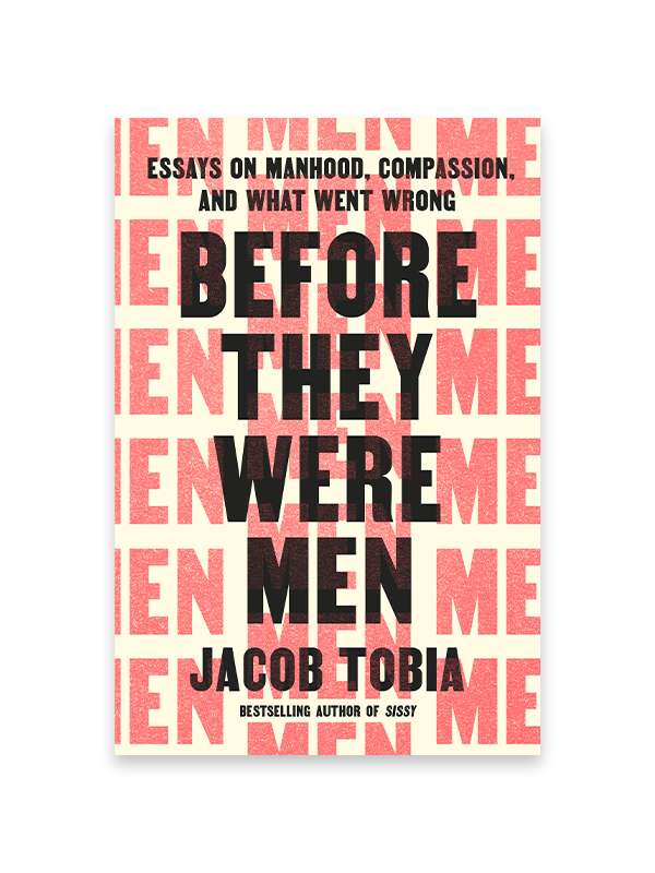 Before They Were Men