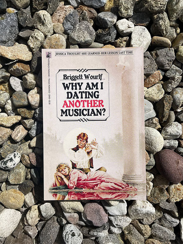 Postcard: Why Am I Dating Another Musician