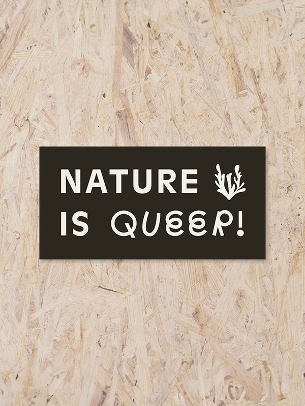 Nature is QUEER! Sticker