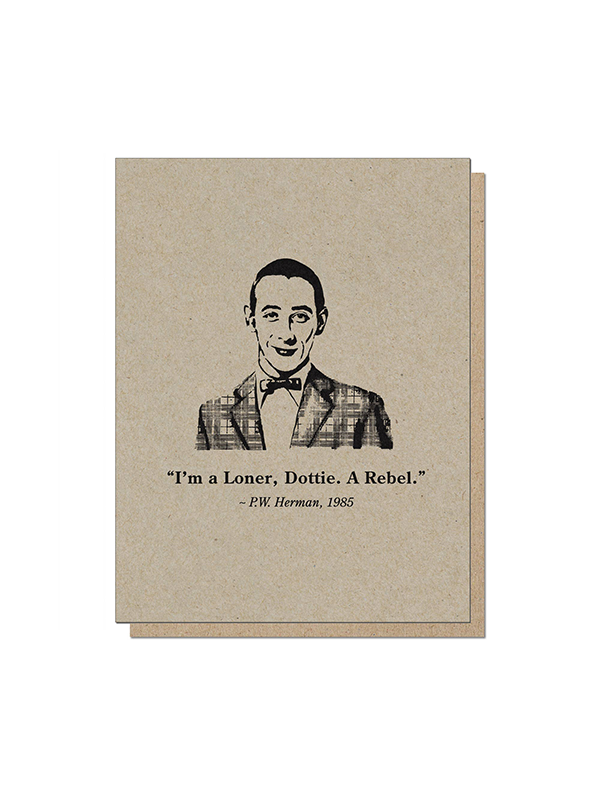 Loner, Rebel, PeeWee Card