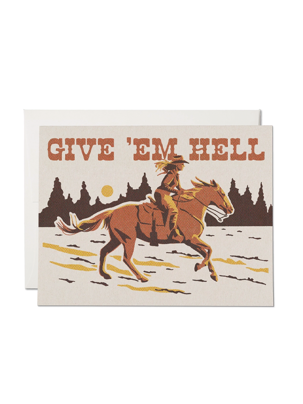 Give 'Em Hell Encouragement Card