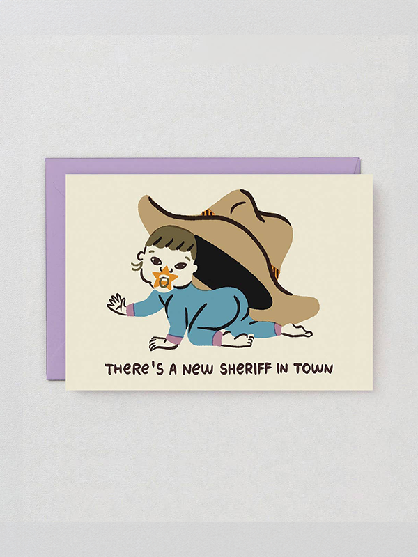 There's a New Sheriff In Town Baby Card