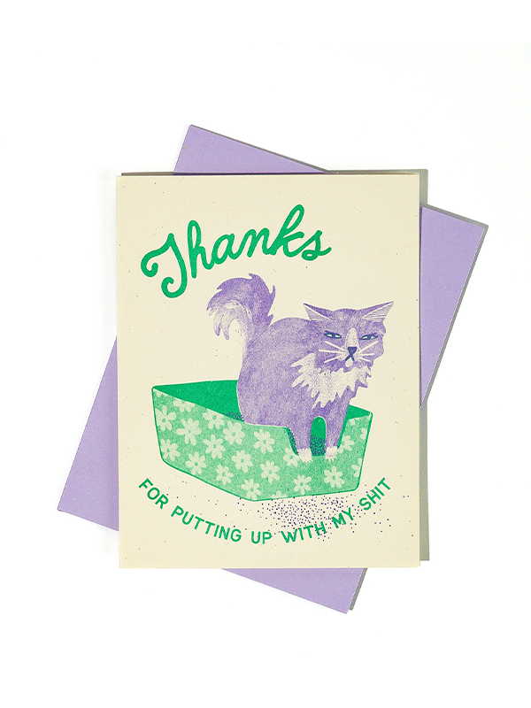 Thanks For Putting Up With My Sh*t Card