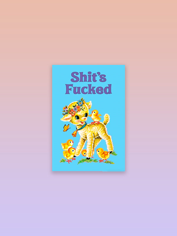 Magnet: Shit's F*cked