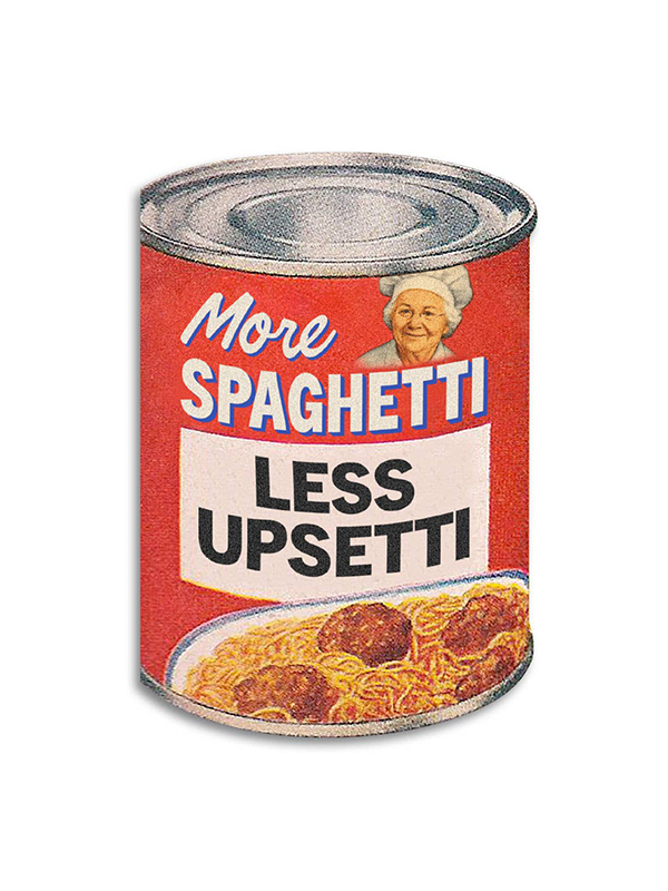 More Spaghetti, Less Upsetti Card