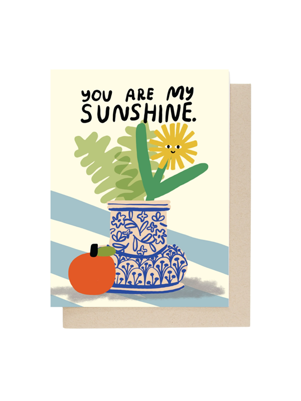 You Are My Sunshine Card