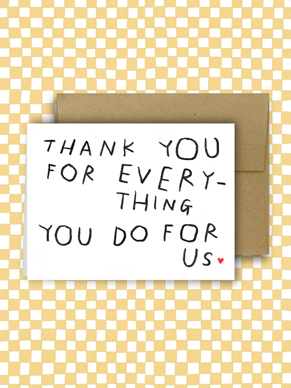 Thank You For Everything You Do For Us Card