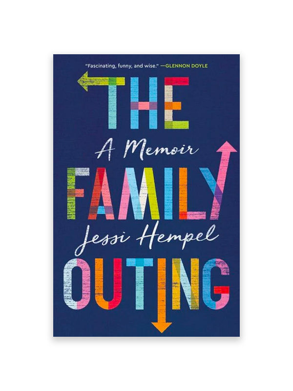 The Family Outing: A Memoir