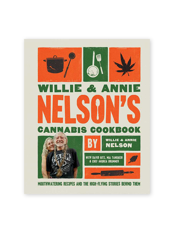 Willie and Annie Nelson's Cannabis Cookbook