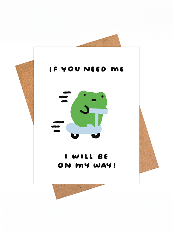 If You Need Me Card