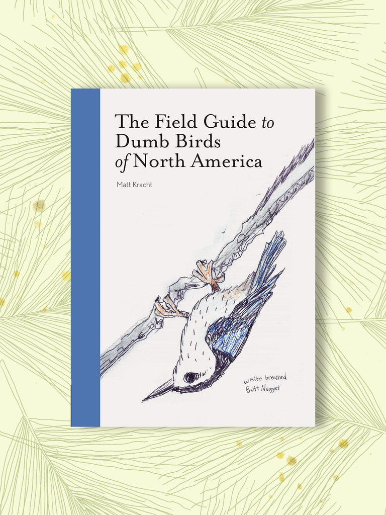 The Field Guide to Dumb Birds of America book featuring humorous illustrations and witty descriptions of various American birds, perfect for bird lovers with a sense of humor.